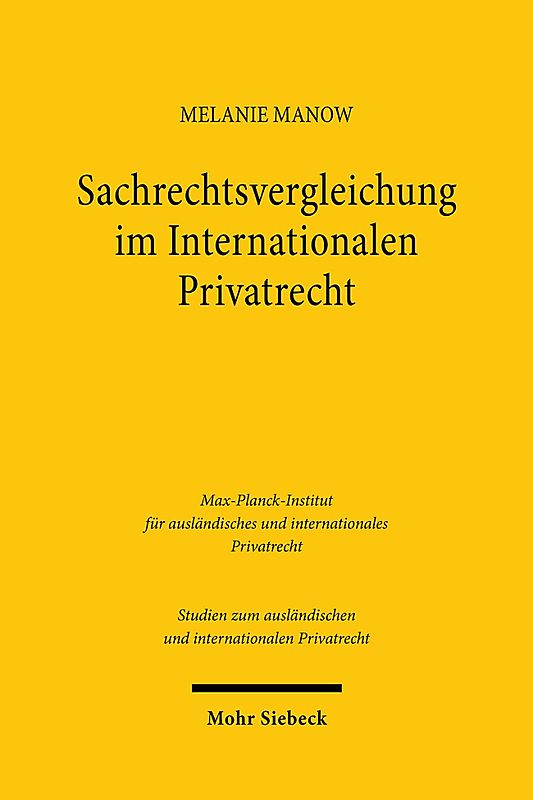 Sachrechtsvergleichung im Internationalen Privatrecht