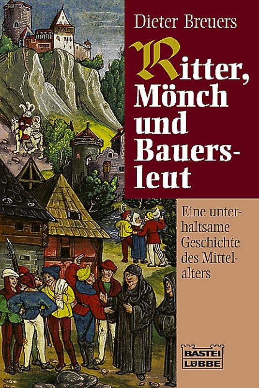 Ritter, Mönch und Bauersleut