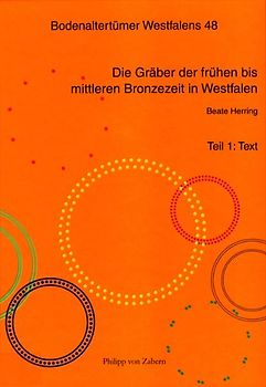 Die Gräber der frühen bis mittleren Bronzezeit in Westfalen