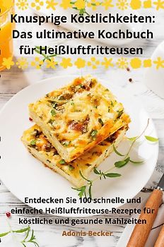 Knusprige Köstlichkeiten