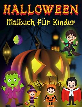 Halloween-Malbuch für Kinder: 50 fantastisch illustriertes | Ausmalbuch für Mädchen und Jungen mit gruseligen Malvorlagen wie Hexen, Vampire, Monster, ... ... zum Ausmalen für Kinder ab 4+ Jahre