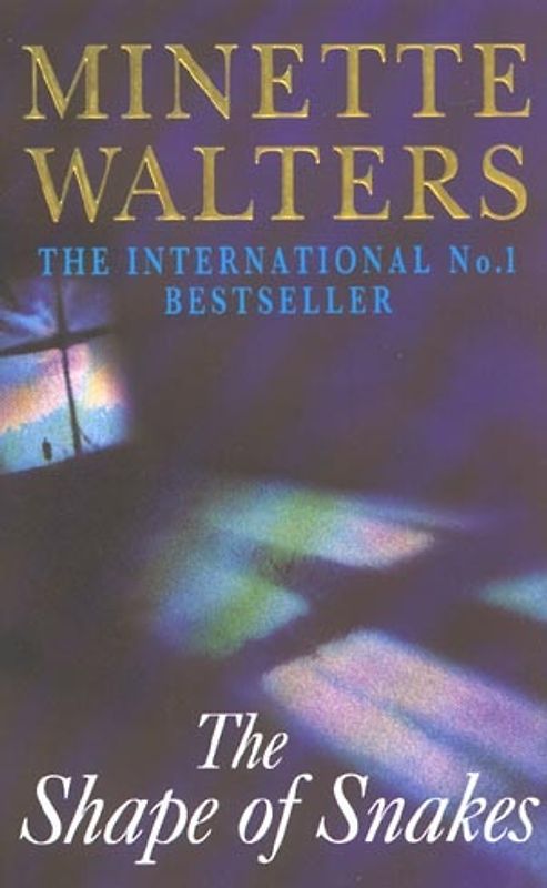 The Shape of Snakes - Minette Walters