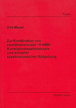 Zur Kombination von zweidimensionaler 1H-NMR-Korrelationsspektroskopie und schneller spektroskopischer Bildgebung