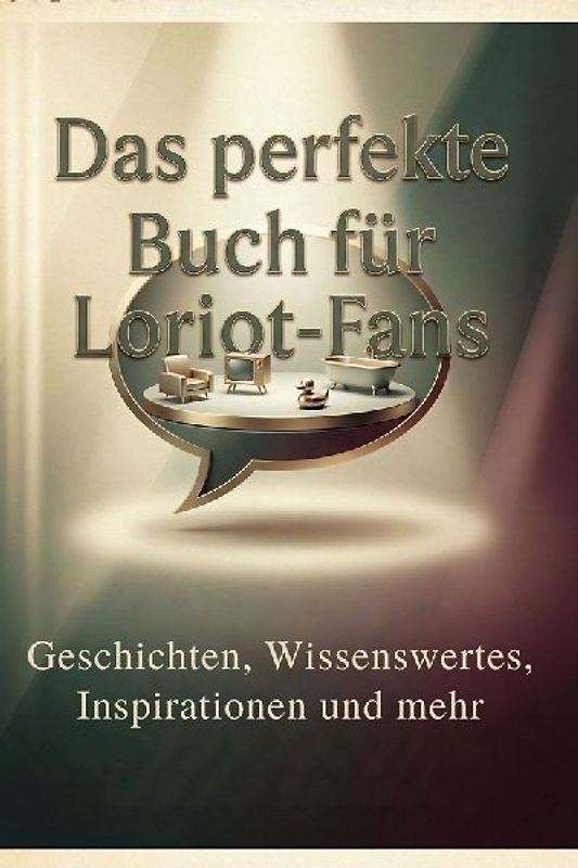Das perfekte Buch für Loriot-Fans