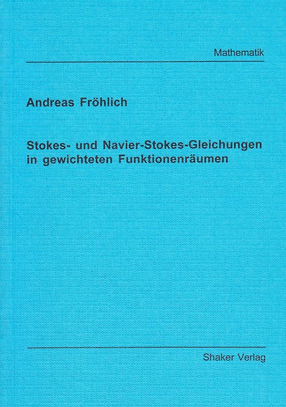 Stokes- und Navier-Stokes-Gleichungen in gewichteten Funktionenräumen