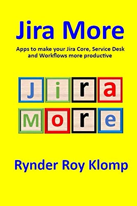 Jira More: Apps to make your Jira Core, Service Desk, and Workflows more productive