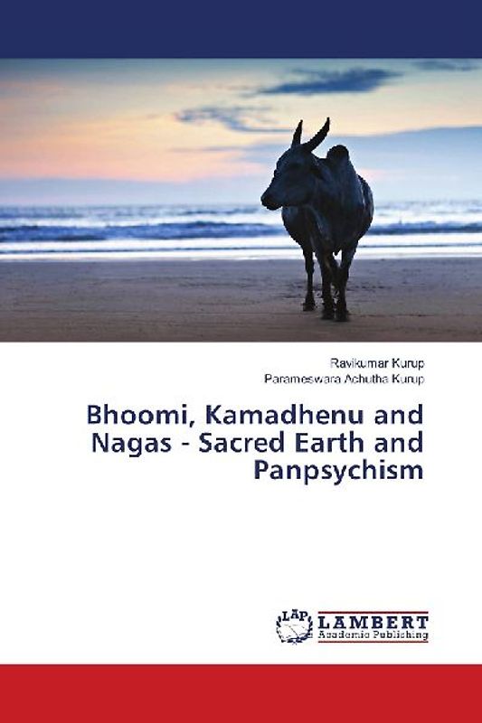 Bhoomi, Kamadhenu and Nagas - Sacred Earth and Panpsychism
