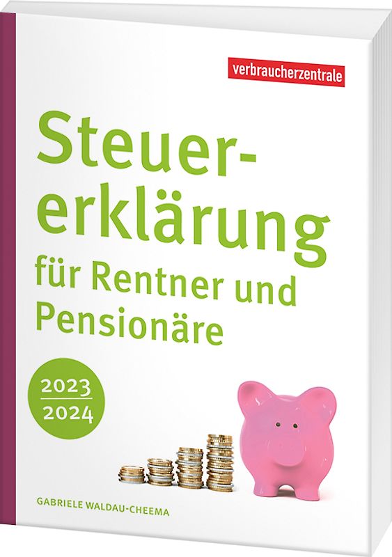 Steuererklärung für Rentner und Pensionäre 2023/2024