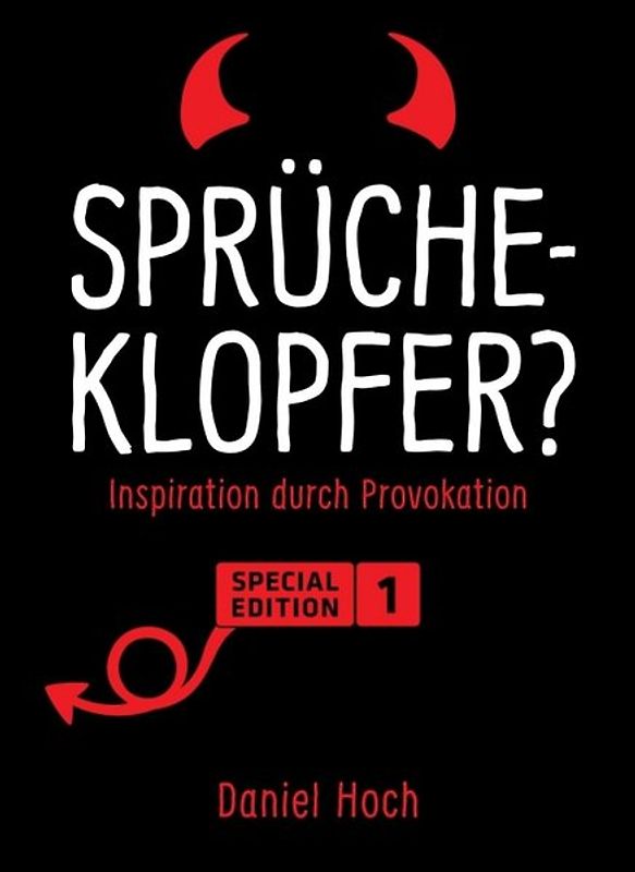 Sprücheklopfer?
