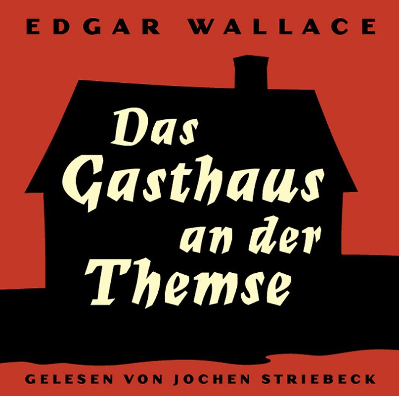 Das Gasthaus an der Themse. Gelesen von Jochen Striebeck