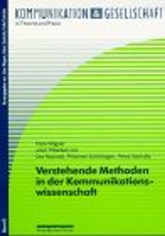 Verstehende Methoden in der Kommunikationswissenschaft