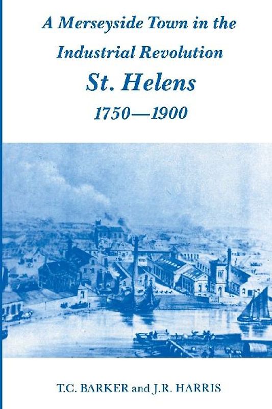 A Merseyside Town in the Industrial Revolution