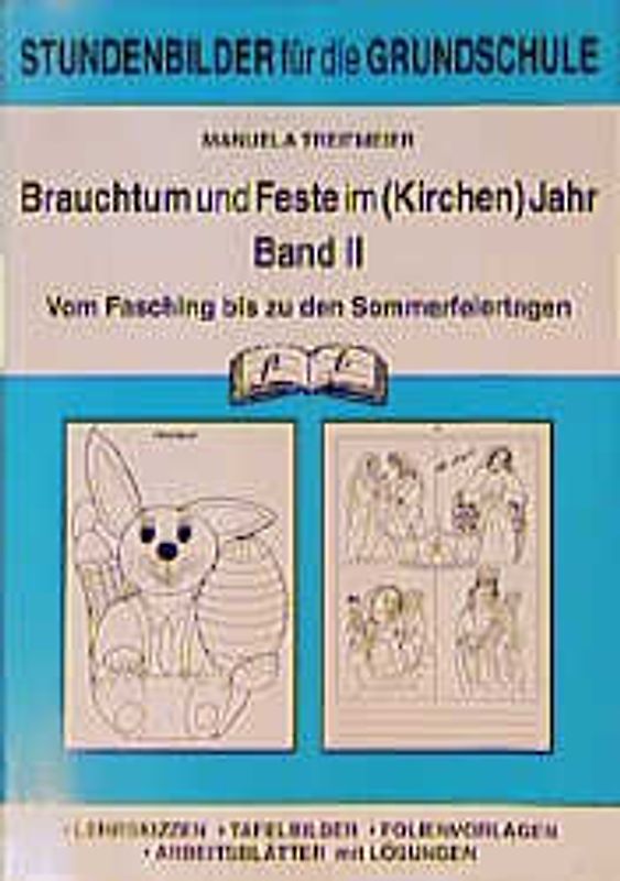 Brauchtum und Feste im (Kirchen-)Jahr - Teil II. 2.-4. Jahrgangsstufe
