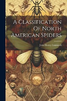 A Classification Of North American Spiders