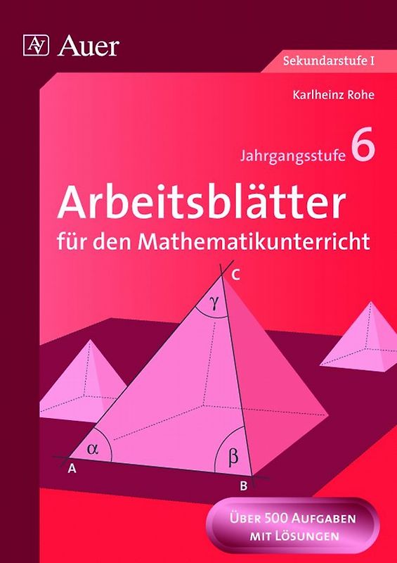 Arbeitsblätter für den Mathematikunterricht 6
