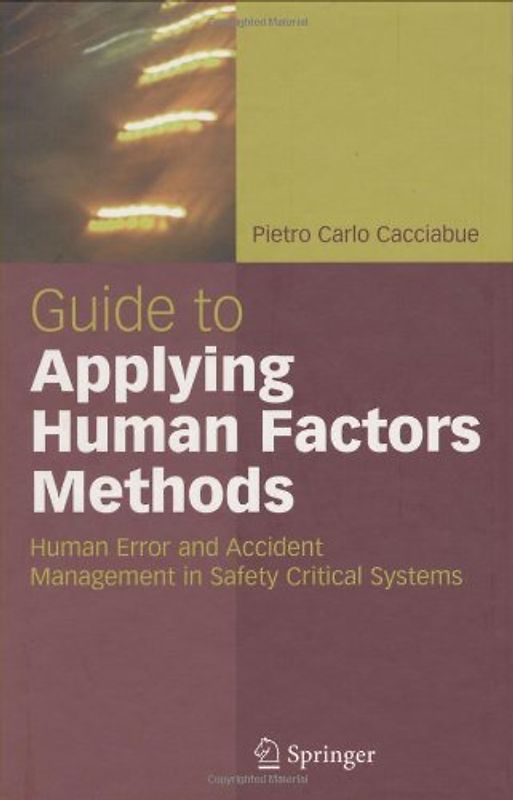 Guide to Applying Human Factors Methods