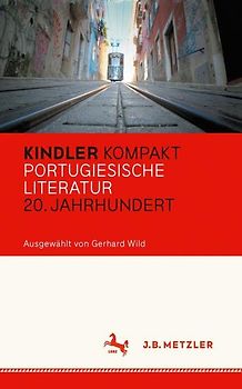 Kindler Kompakt: Portugiesische Literatur, 20. Jahrhundert