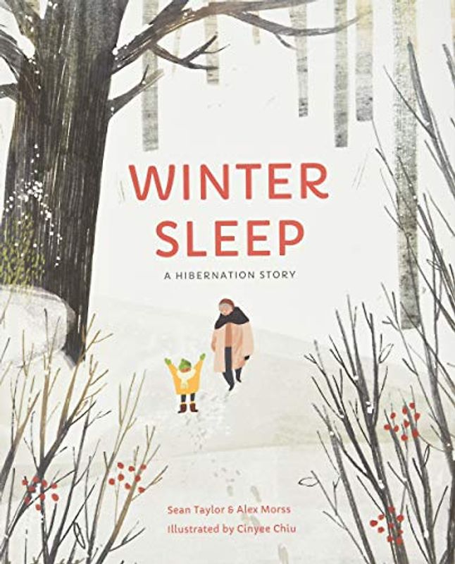 Winter Sleep: A Hibernation Story (Seasons in the wild)