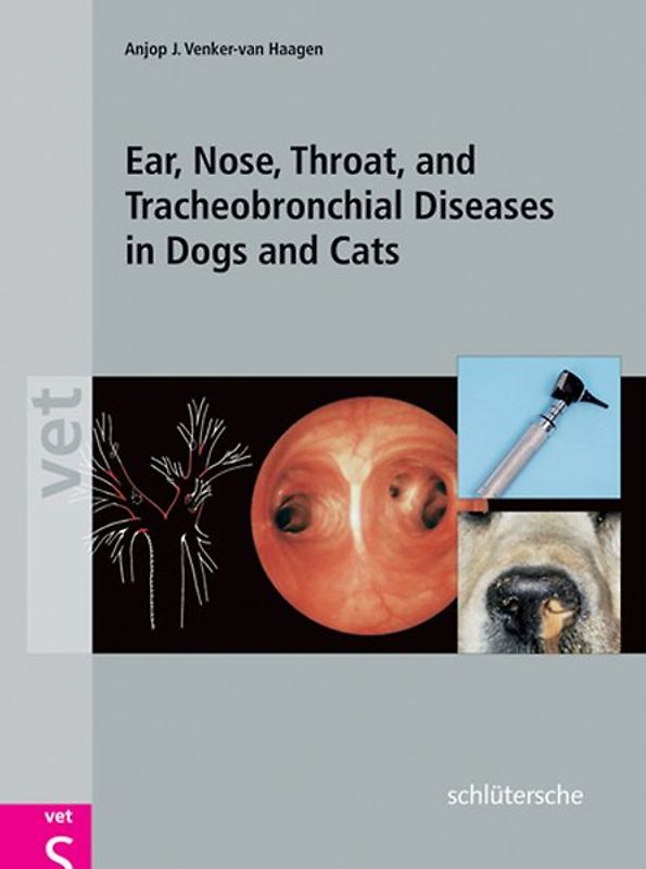Textbook of Ear, Nose, Throat and Tracheobronchial Diseases in Dog and Cats