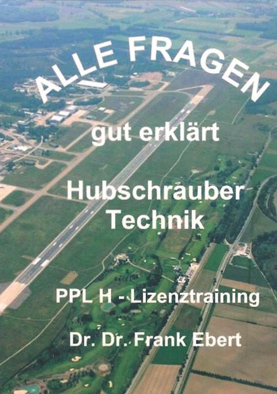 Alle Fragen gut erklärt: Hubschraubertechnik