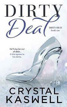 Dirty Deal (Dirty Rich, Band 1)