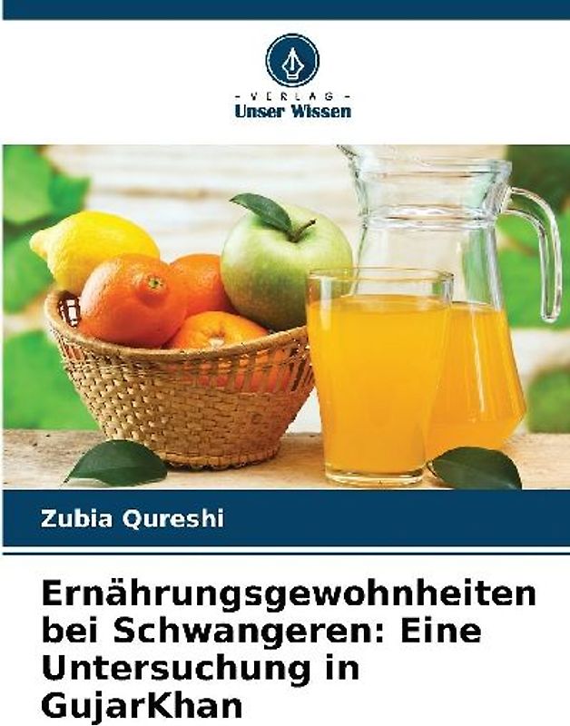 Ernährungsgewohnheiten bei Schwangeren: Eine Untersuchung in GujarKhan