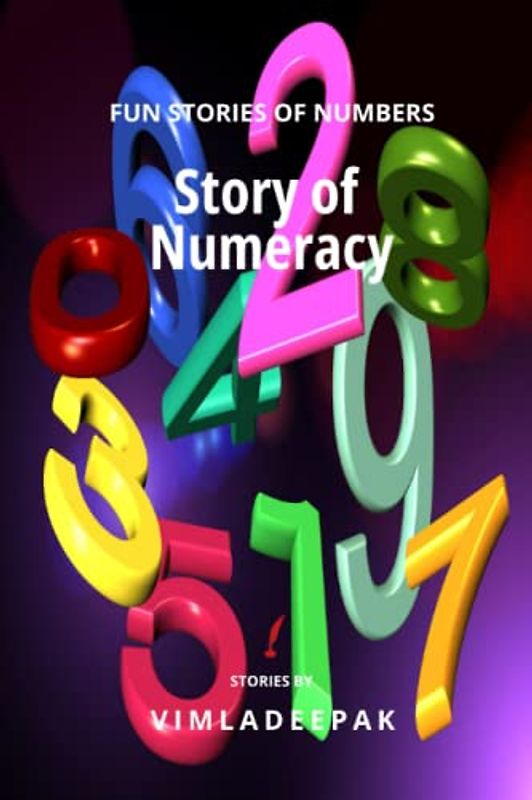 Story of Numeracy: FUN STORIES OF NUMBERS (CHILDREN'S LITERATURE, Band 3)