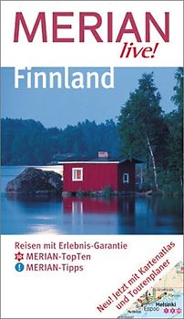 Finnland. Reisen mit Erlebnis-Garantie, 10 MERIAN-TopTen, MERIAN-Tipps