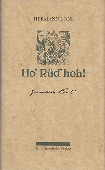 Ho' Rüd' hoh!. Jagderlebnisse