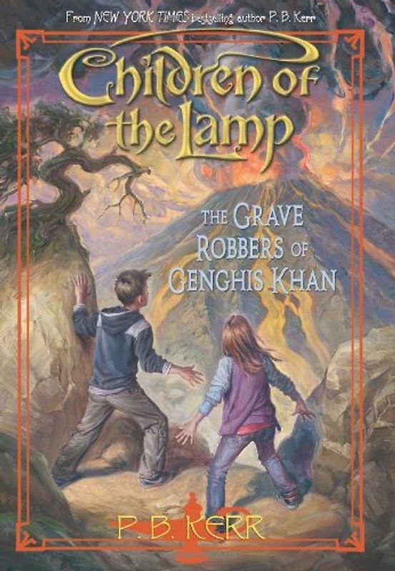 Children of the Lamp - Book 7: The Grave Robbers of Genghis Khan - P. B. Kerr