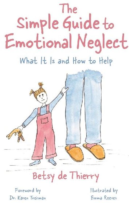 The Simple Guide to Emotional Neglect