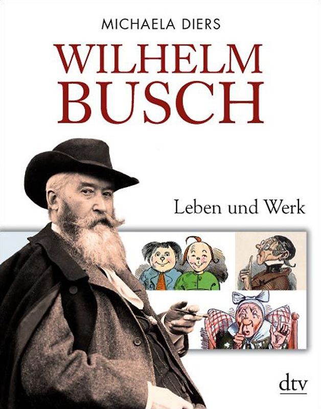 Wilhelm Busch. Leben und Werk