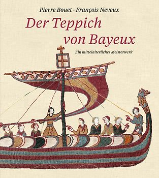 Der Teppich von Bayeux