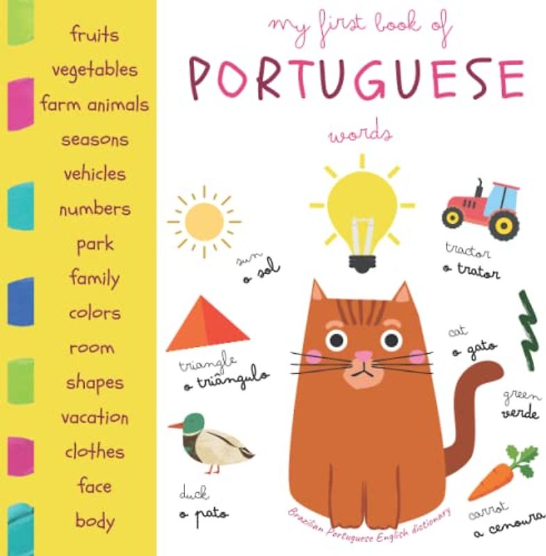 My First Book Of Portuguese Words | Brazilian Portuguese English Dictionary: Portuguese For Kids | Livros Em Portugues