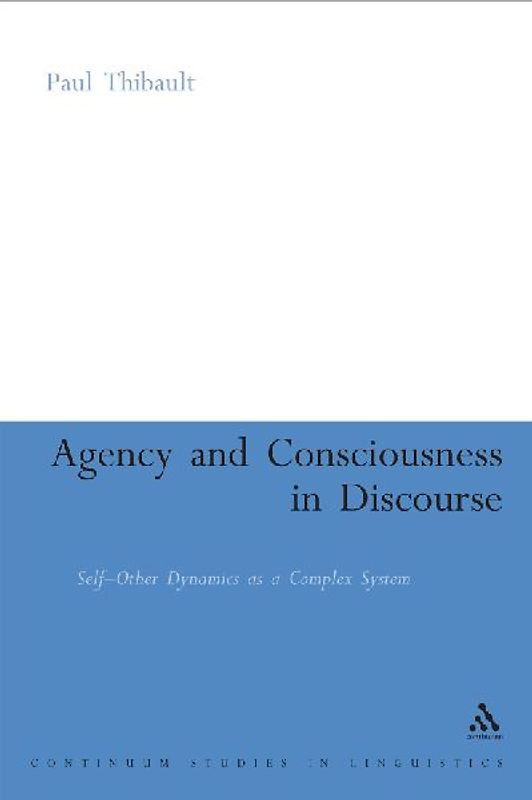 Agency and Consciousness in Discourse