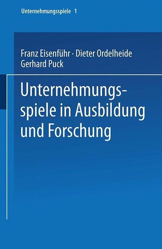 Unternehmungsspiele in Ausbildung und Forschung