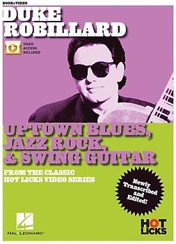 Duke Robillard - Uptown Blues, Jazz Rock & Swing Guitar: From the Classic Hot Licks Video Series