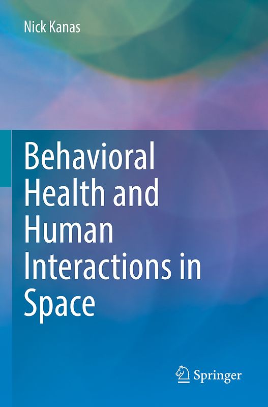 Behavioral Health and Human Interactions in Space