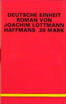 Deutsche Einheit. Ein historischer Roman aus dem Jahr 1995
