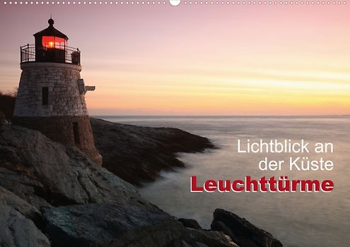 Lichtblick an der Küste: Leuchttürme (Posterbuch DIN A3 quer)