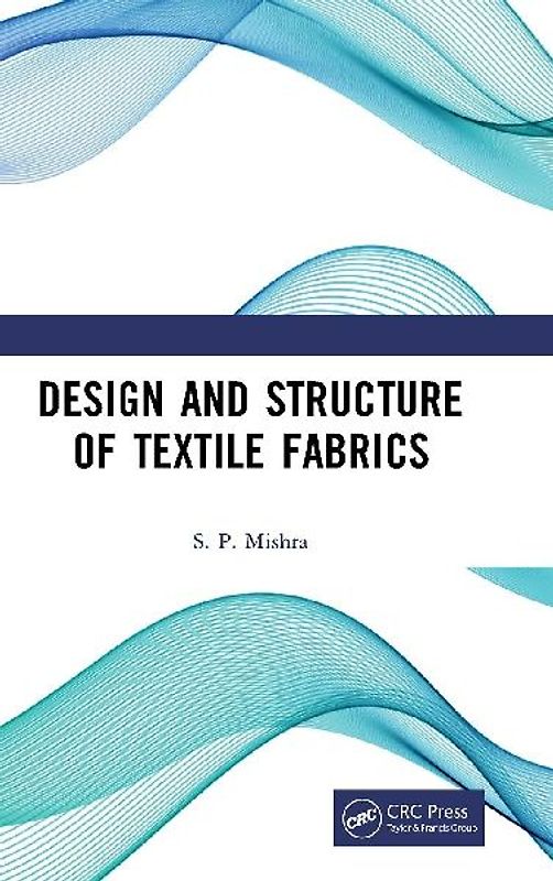 Design and Structure of Textile Fabrics