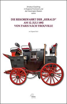 Die Rekordfahrt der "Herald" am 12. Juli 1892 von Paris nach Trouville