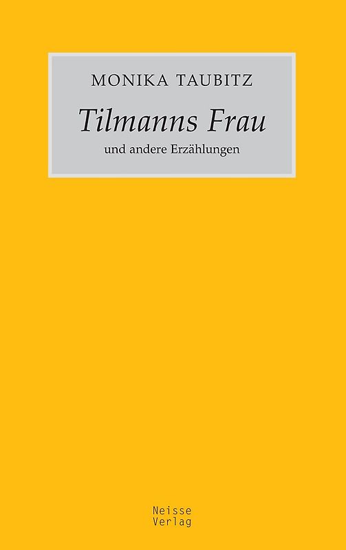 Tilmanns Frau und andere Erzählungen