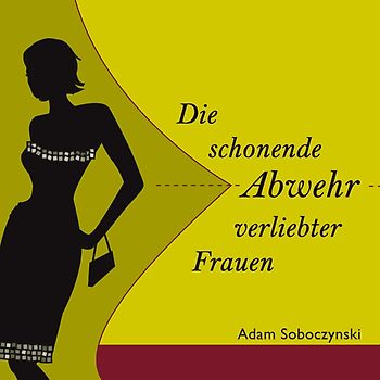 Die schonende Abwehr verliebter Frauen