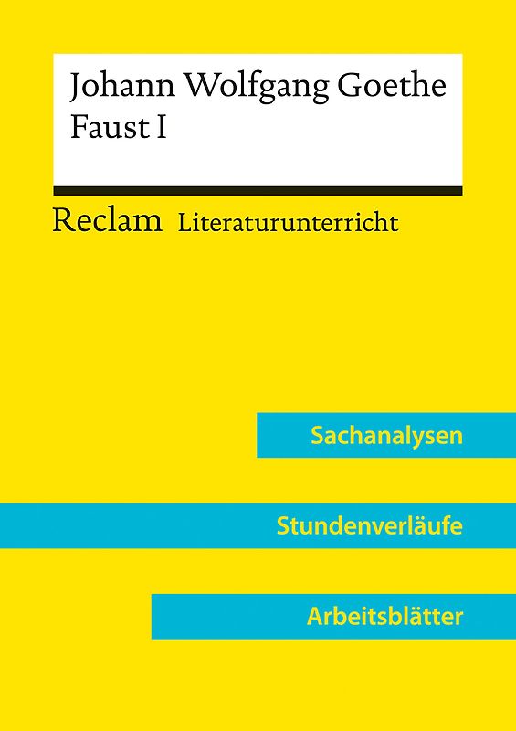 Johann Wolfgang Goethe: Faust. Der Tragödie Erster Teil (Lehrerband) | Mit Downloadpaket (Unterrichtsmaterialien)