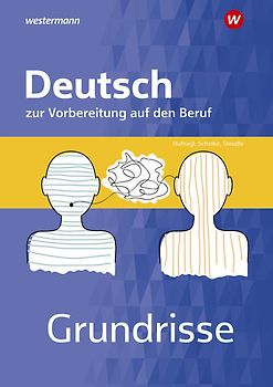 Grundrisse Deutsch zur Vorbereitung auf den Beruf