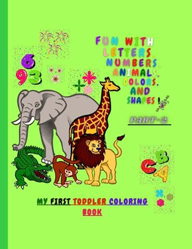 FUN WITH LETTERS ,NUMBERS, ANIMALS, COLORS AND SHAPES .PART 2!: simple ABC letters with a picture of an object or animal that starts with that ... ,NUMBERS, ANIMALS, COLORS AND SHAPES! PART 1)