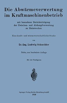 Die Abwärmeverwertung im Kraftmaschinenbetrieb