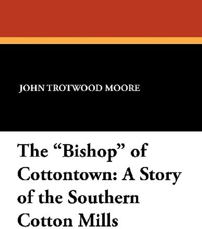 The "Bishop" of Cottontown