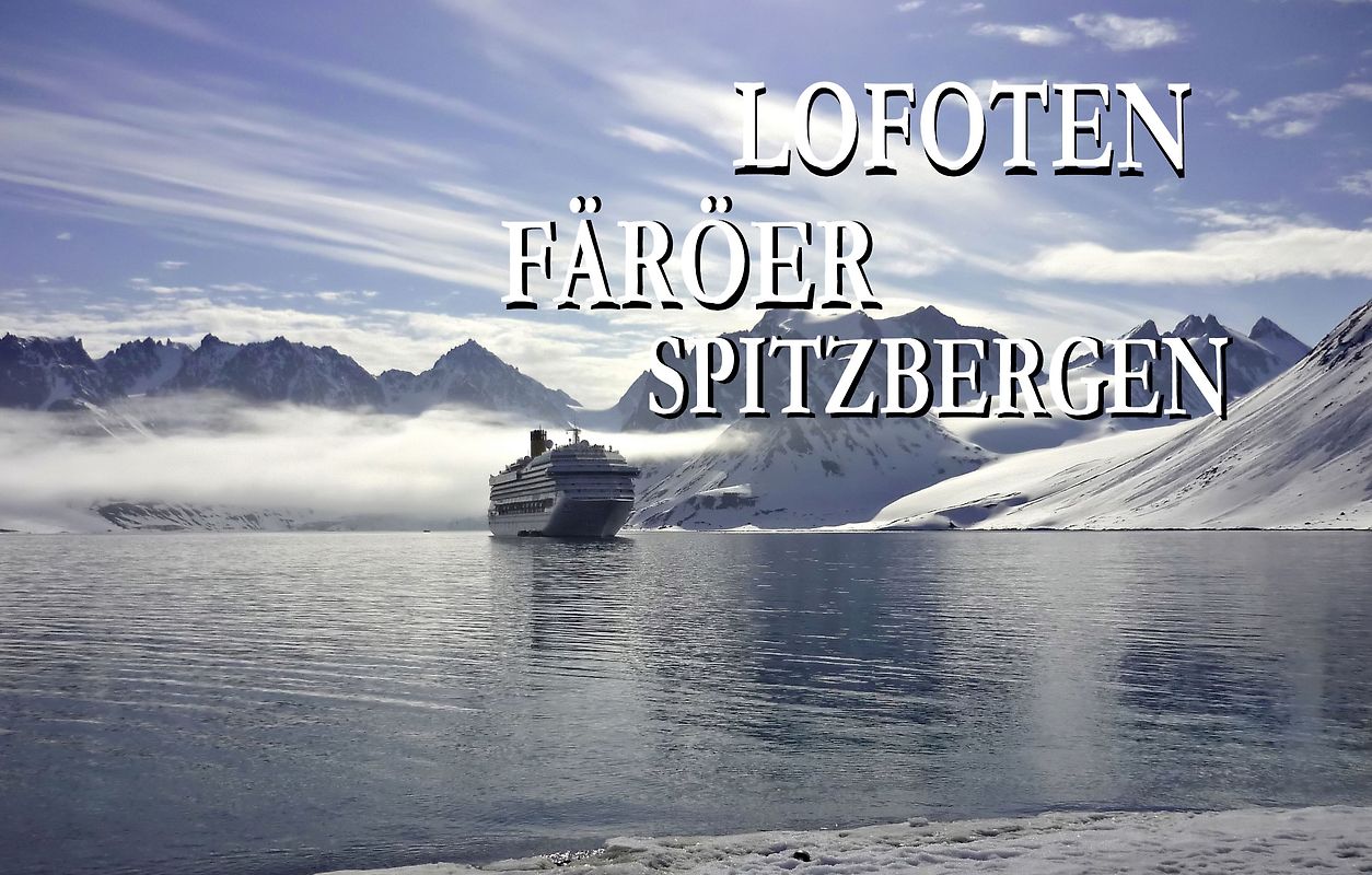 Lofoten, Färöer und Spitzbergen - Ein Bildband